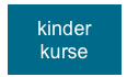 kinder
kurse