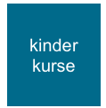 kinder
kurse