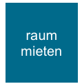 raum
mieten